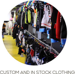 CUSTOM AND IN STOCK CLOTHING